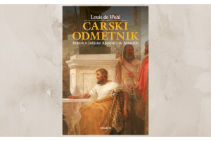 Povijesni roman "Carski odmetnik" Louisa de Wohla u knjižarama Verbum