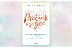 "Probudi moje srce" - nova hit knjiga Emily Wilson Hussem u knjižarama Verbum