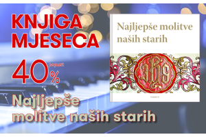 Knjiga 'Najljepše molitve naših starih' uz 40% popusta za članove kluba Verbum