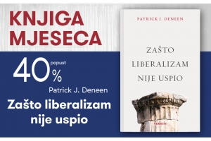 Knjiga "Zašto liberalizam nije uspio" uz 40% popusta za članove kluba Verbum