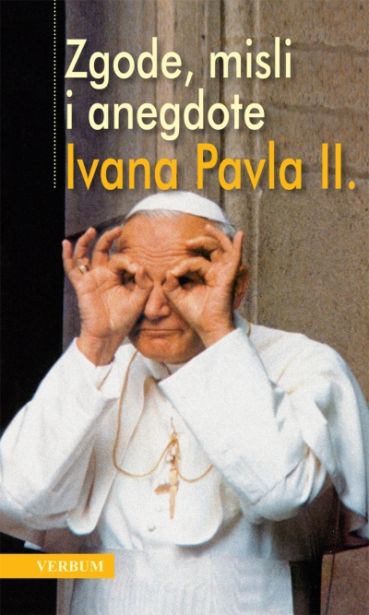 Zgode, misli i anegdote Ivana Pavla II.