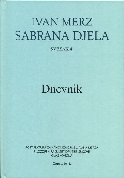 Ivan Merz - Sabrana djela: Svezak 4.