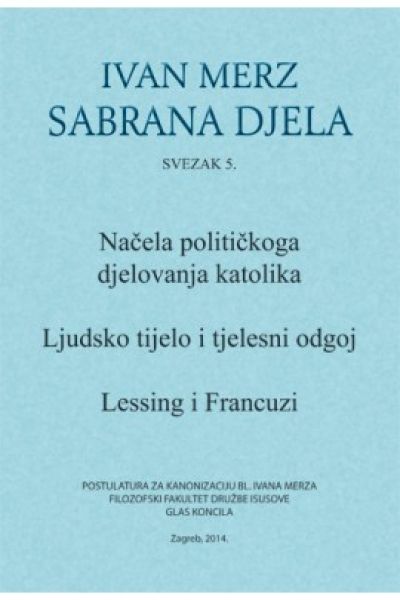 Ivan Merz - Sabrana djela: Svezak 5.