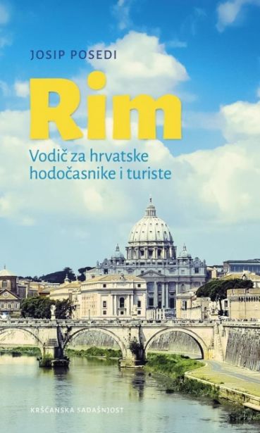 Rim - vodič za hrvatske hodočasnike i turiste