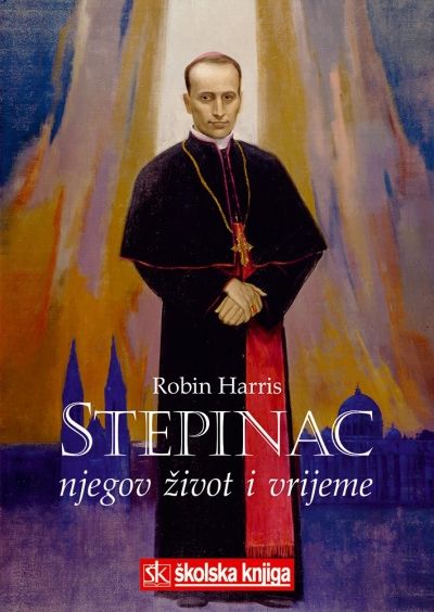 Stepinac - njegov život i vrijeme