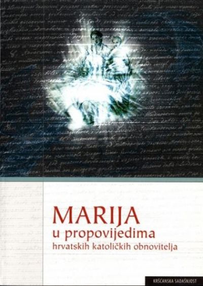 Marija u propovijedima hrvatskih katoličkih obnovitelja