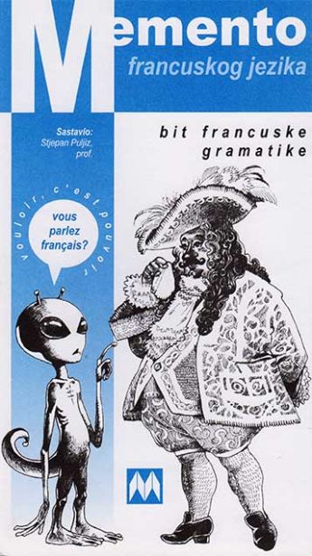 Memento francuskog jezika - bit francuske gramatike