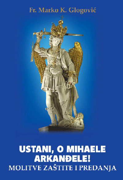 Molitvenik sv. Mihaelu – Ustani, o Mihaele arkanđele!