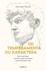 Od temperamenta do karaktera