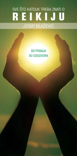 Sve što katolik treba znati o reikiju