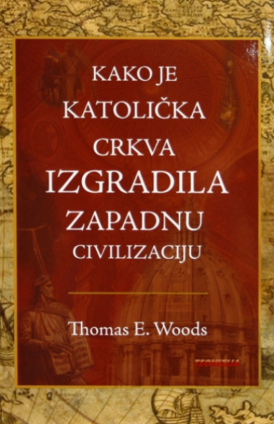 Kako je Katolička crkva izgradila zapadnu civilizaciju