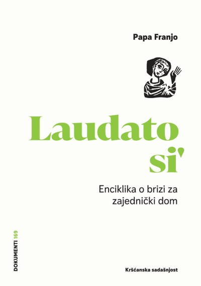 Laudato si' - Enciklika o brizi za zajednički dom (D-169)