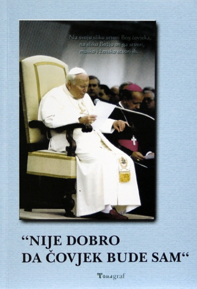 'Nije dobro da čovjek bude sam'