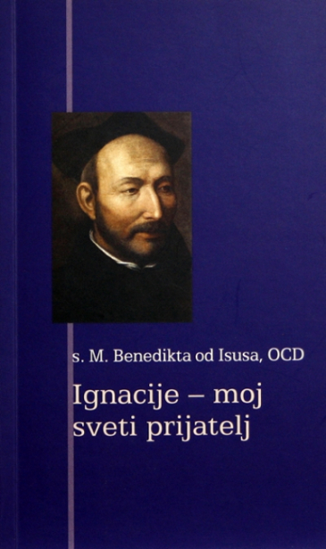 Ignacije - moj sveti prijatelj