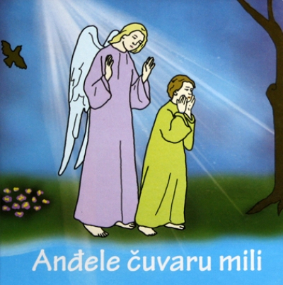 Anđele čuvaru mili