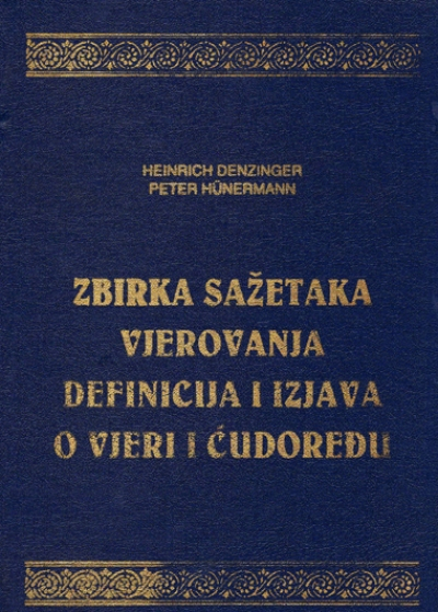 Zbirka sažetaka, vjerovanja, definicija i izjava o vjeri i ćudoređu