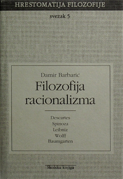 Hrestomatija filozofije - Filozofija racionalizma