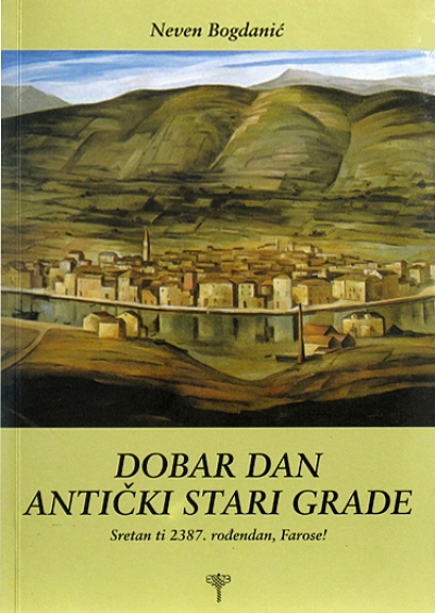 Dobar dan, antički Stari Grade