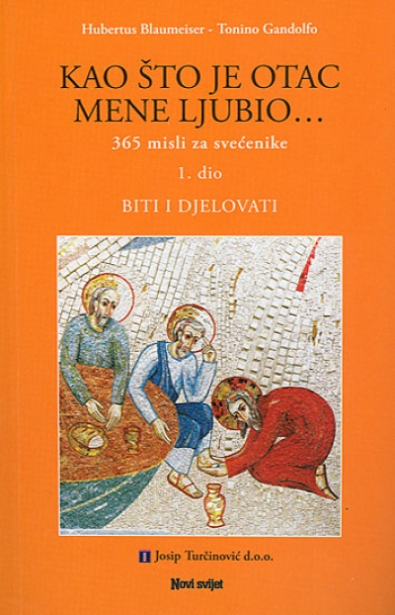 Kao što je otac mene ljubio - 1. dio