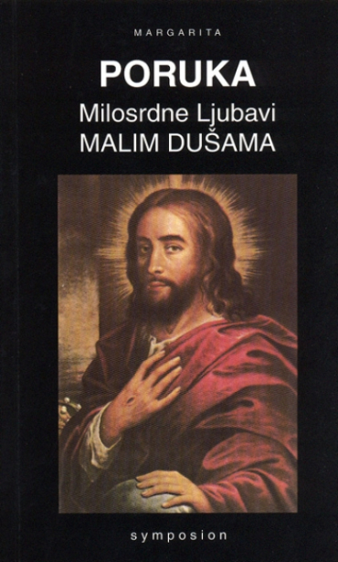 Poruka milosrdne ljubavi malim dušama - II. dio