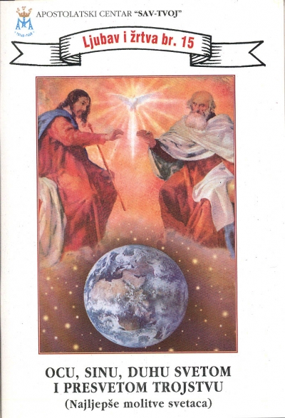 Ocu, Sinu, Duhu Svetom i Presvetom Trojstvu (Najljepše molitve svetaca)