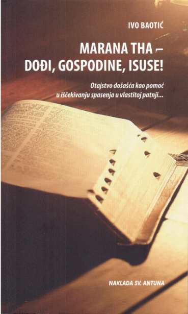 Marana tha - Dođi, Gospodine, Isuse!