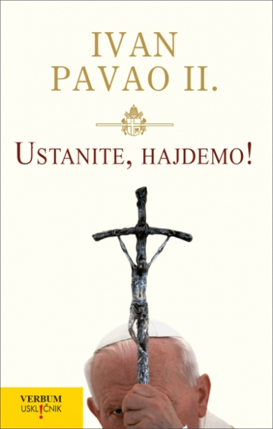 Ustanite, hajdemo!