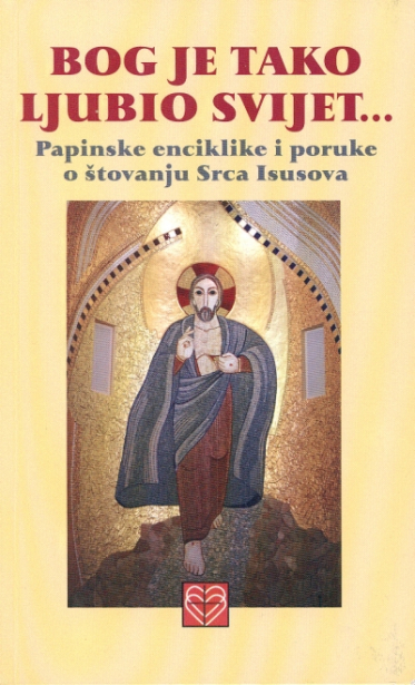 Bog je tako ljubio svijet...