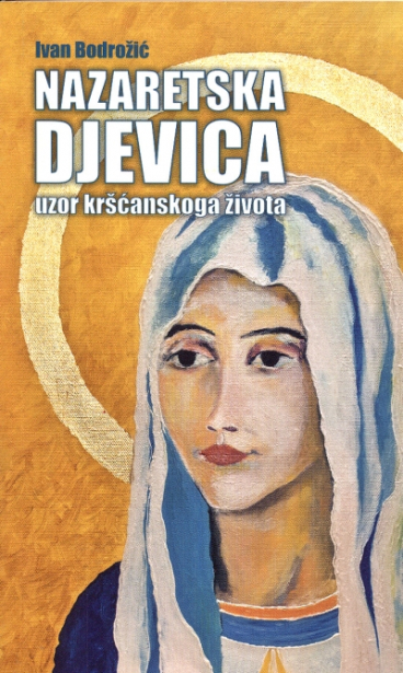Nazaretska Djevica, uzor kršćanskoga života