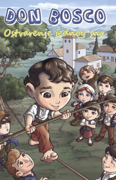 Don Bosco - Ostvarenje jednog sna