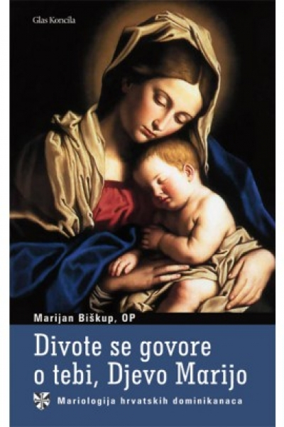 Divote se govore o tebi, Djevo Marijo