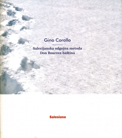 Salezijanska odgojna metoda - Don Boscova baština