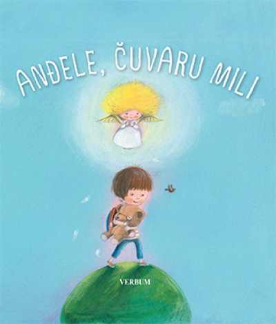 Anđele, čuvaru mili