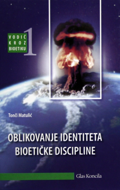 Oblikovanje identiteta bioetičke discipline