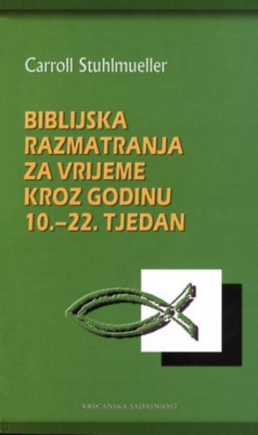 Biblijska razmatranja za vrijeme kroz godinu 10. - 22. tjedan