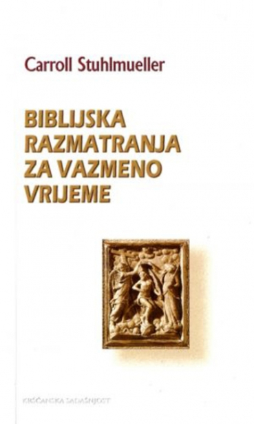 Biblijska razmatranja za vazmeno vrijeme