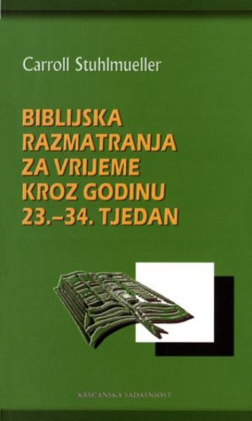 Biblijska razmatranja za vrijeme kroz godinu 23. - 34. tjedan