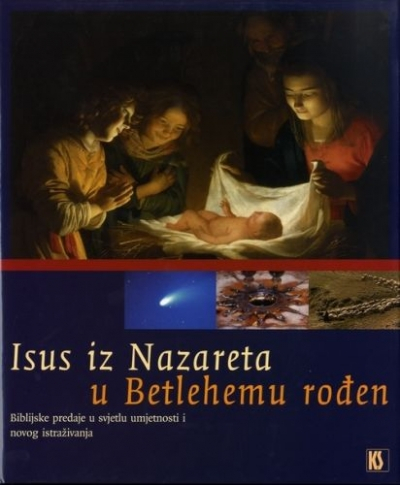 Isus iz Nazareta u Betlehemu rođen