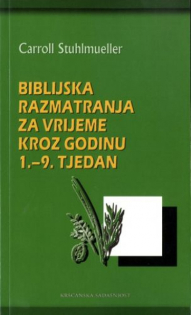 Biblijska razmatranja za vrijeme kroz godinu 1. - 9. tjedan