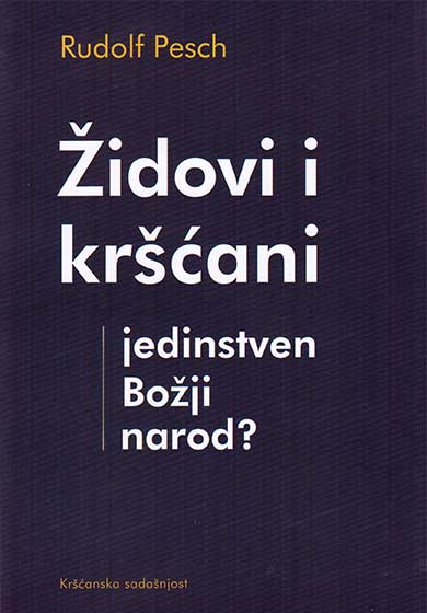 Židovi i kršćani - jedinstven Božji narod?