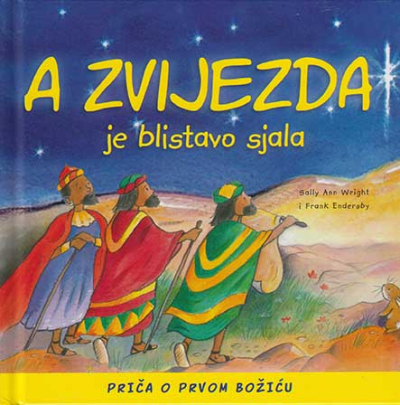 A zvijezda je blistavo sjala