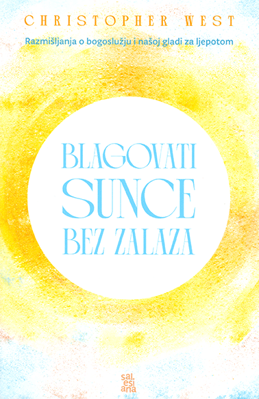 Blagovati Sunce bez zalaza