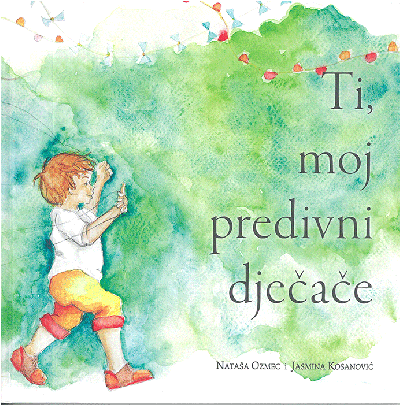 Ti, moj predivni dječače