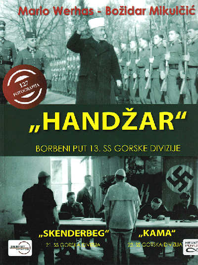 "Handžar" - Borbeni put 13. SS Gorske divizije