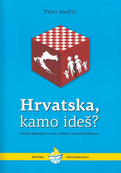Hrvatska, kamo ideš?