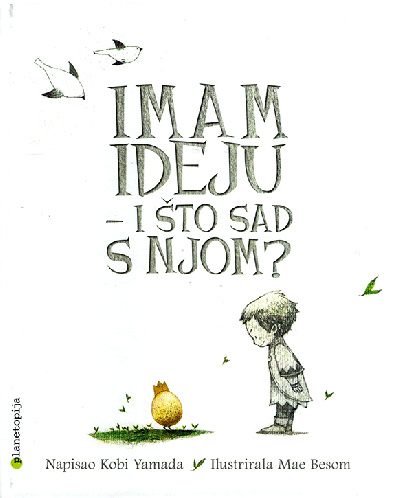 Imam ideju - i što sad s njom?