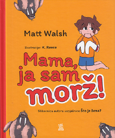 Mama, ja sam morž!