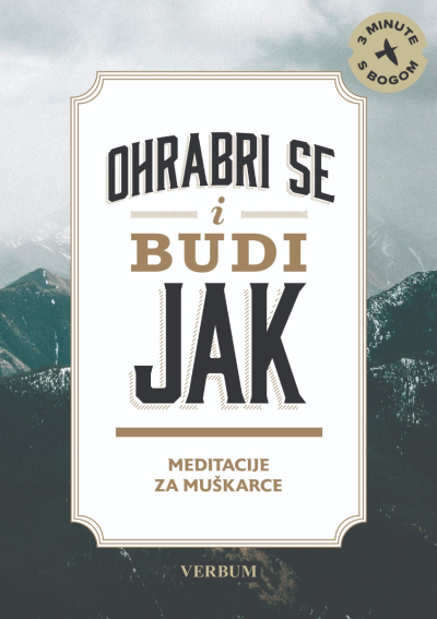 Ohrabri se i budi jak