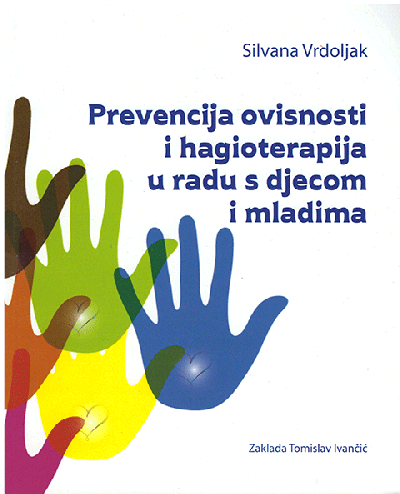 Prevencija ovisnosti i hagioterapija u radu s djecom i mladima