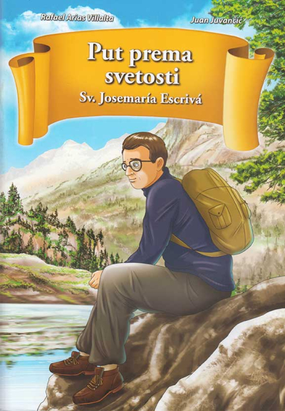 Put prema svetosti - Sv. Josemaría Escrivá